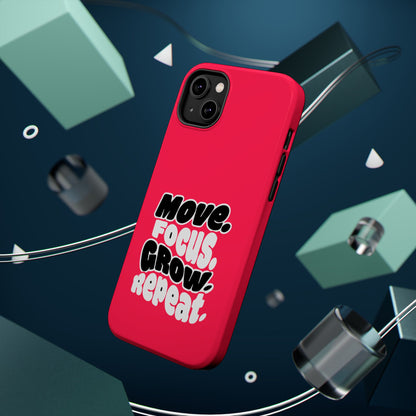 Move. Focus. Grow. Repeat. - Magnetic Phone Case