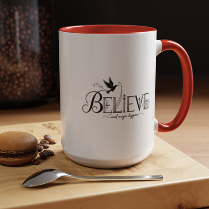 Believe and Magic Happens - Color Accent Mug