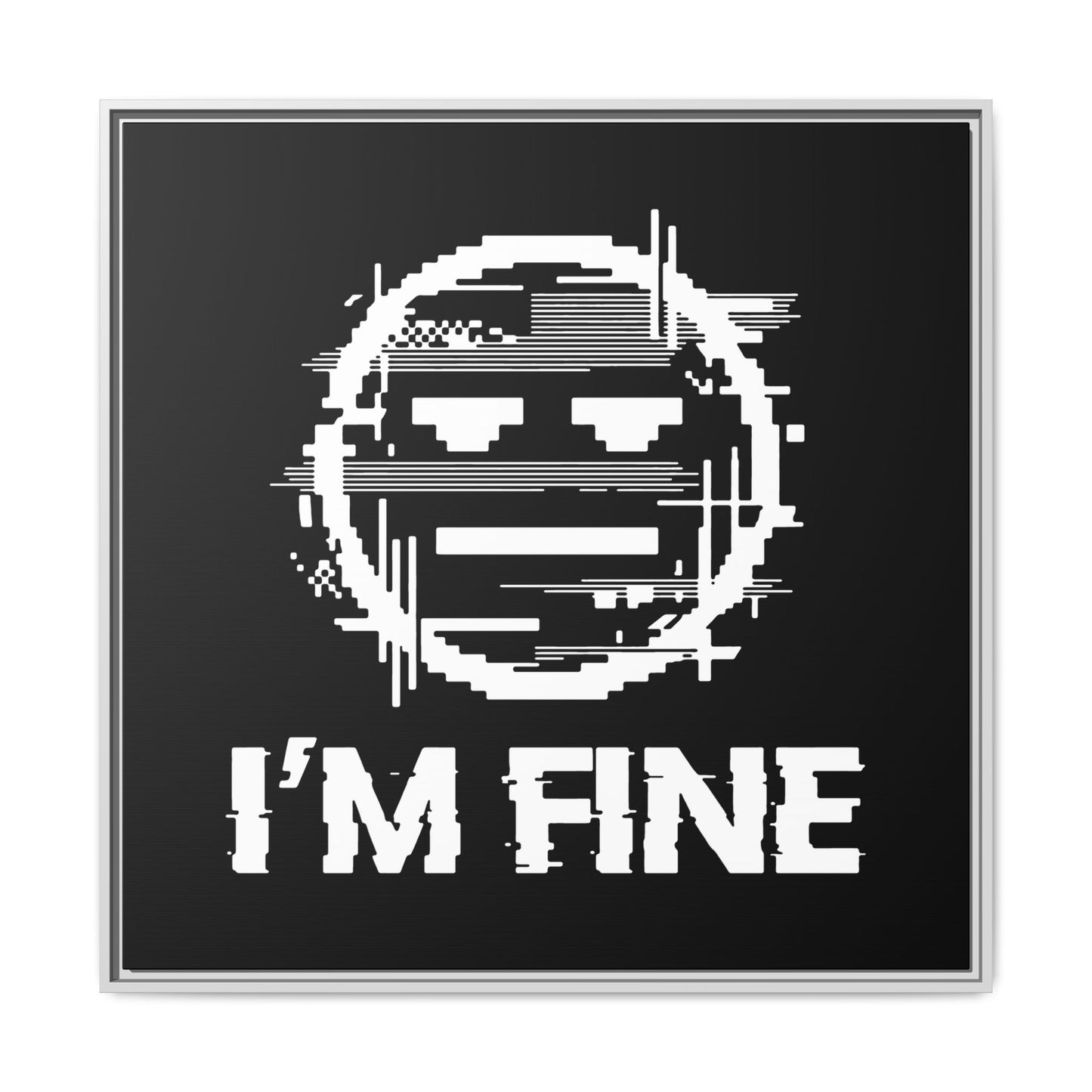 I’m Fine Glitched Smiley - Framed Canvas