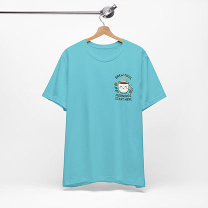 Cute Coffee Lover T-Shirt, Brew-tiful Mornings Start Here Tee, Perfect for Baristas, Gift for Coffee Enthusiasts, Cozy Everyday Wear