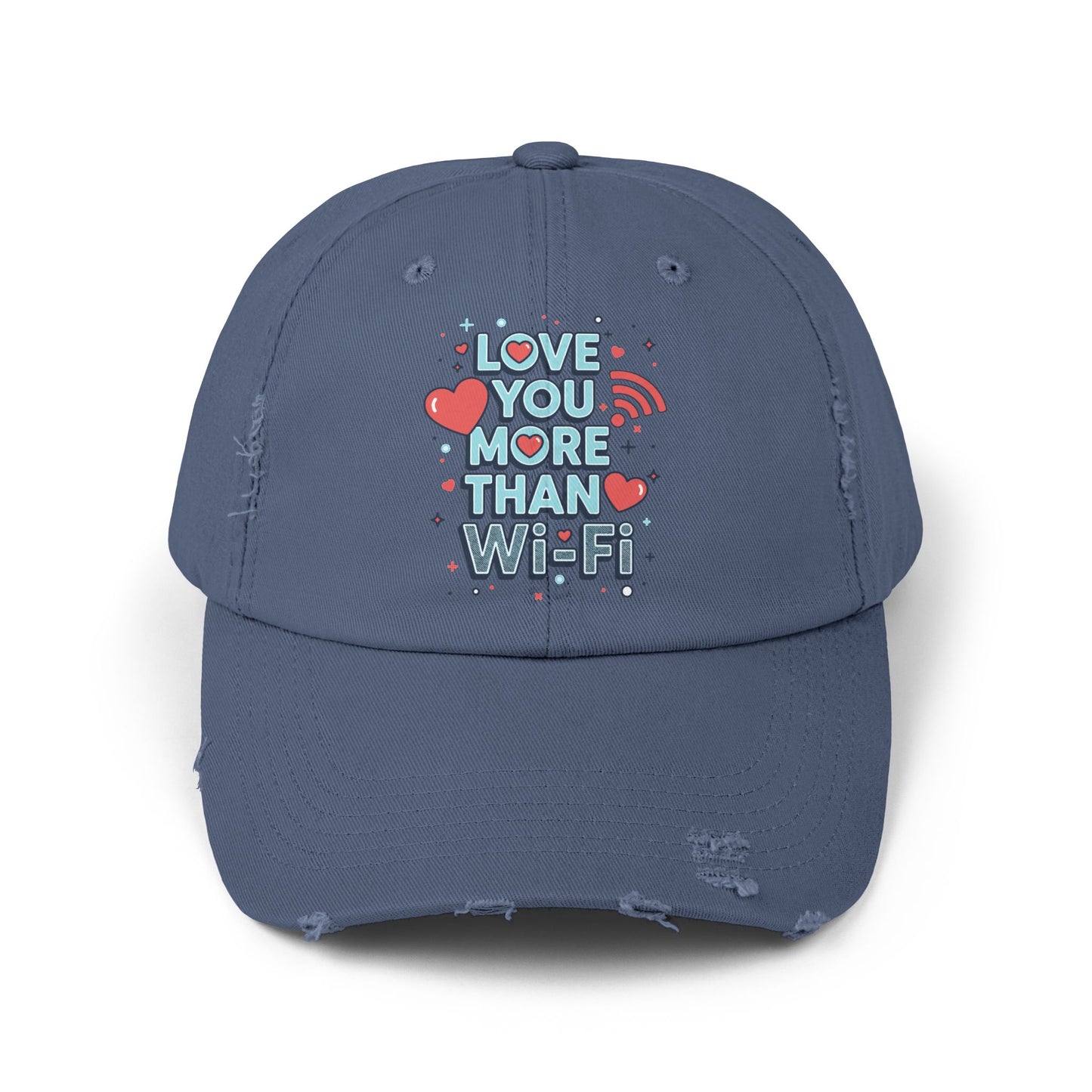 Love You More Than Wi‑Fi - Cap