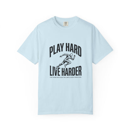 Play Hard / Live Harder - T-Shirt
