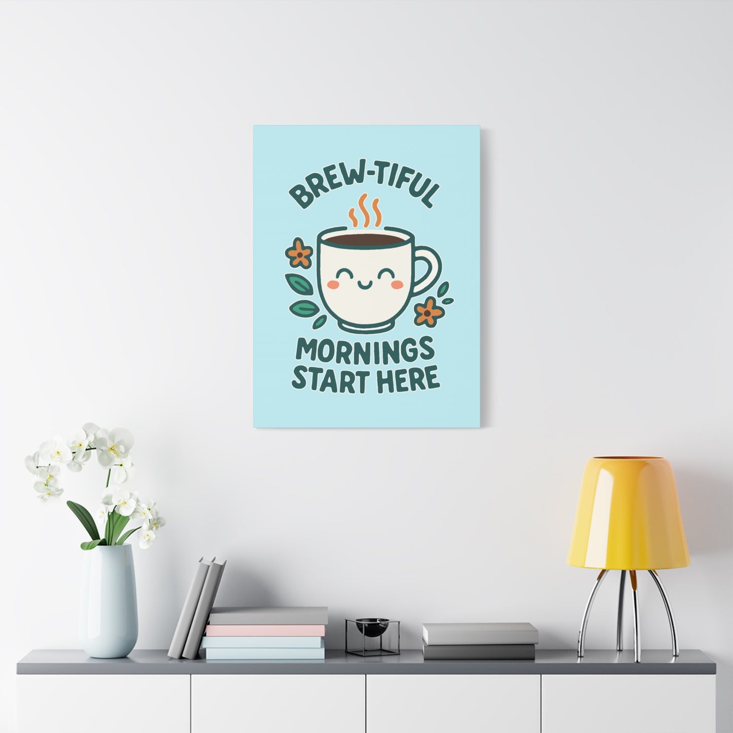 Brew-tiful Mornings Start Here - Canvas