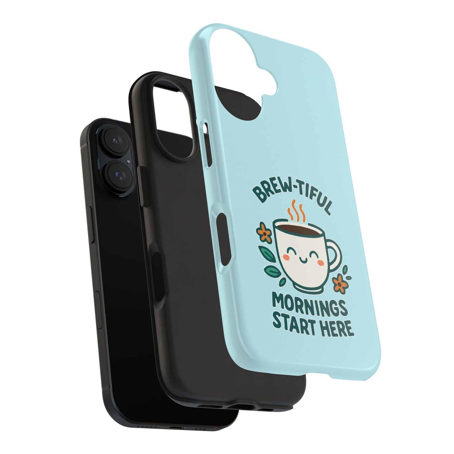 Brew-tiful Mornings Start Here - Phone Case