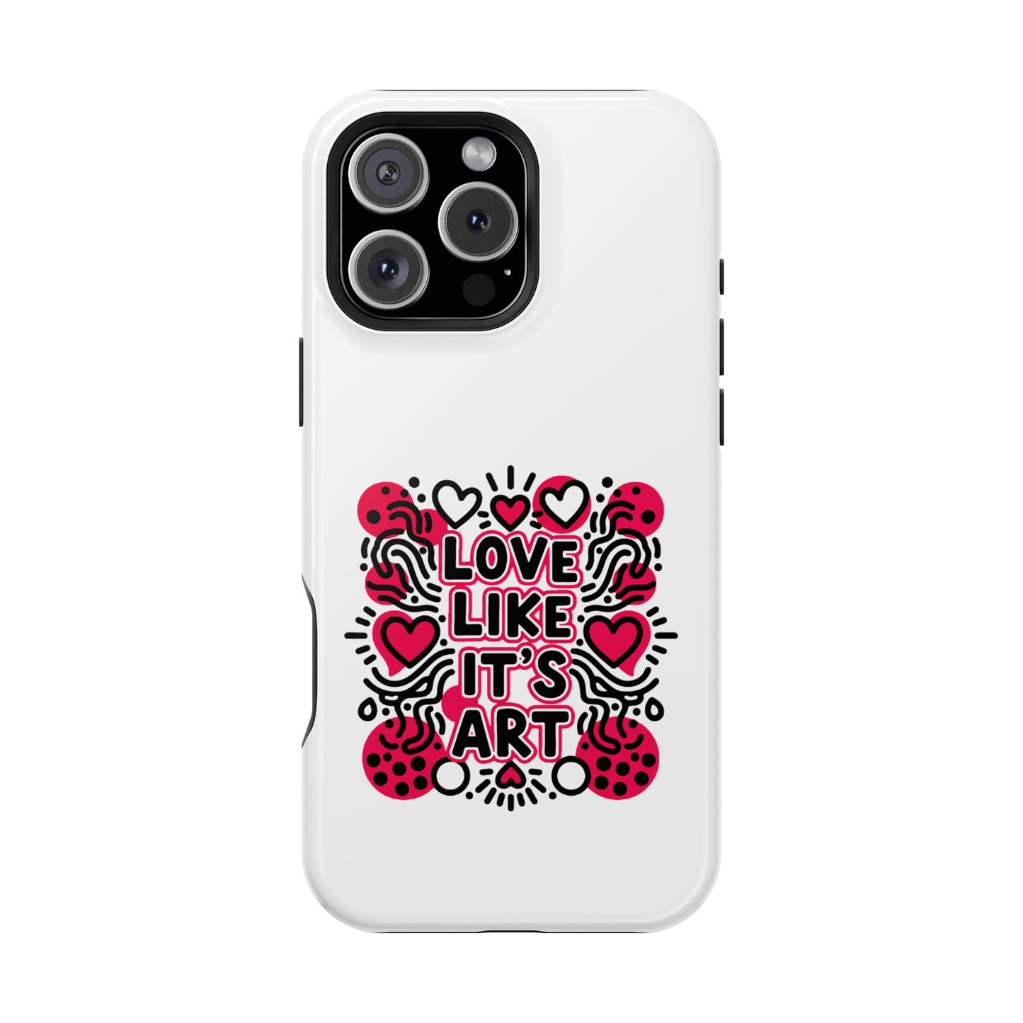 Love Like It's Art - Magnetic Phone Case