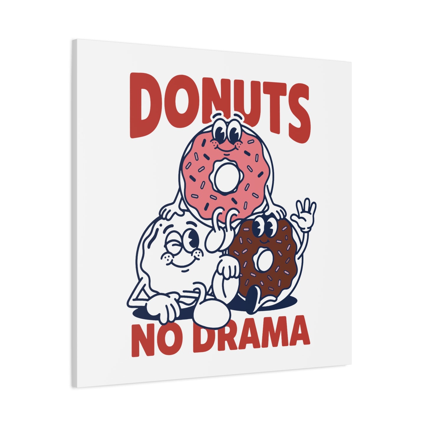 Donuts No Drama - Canvas