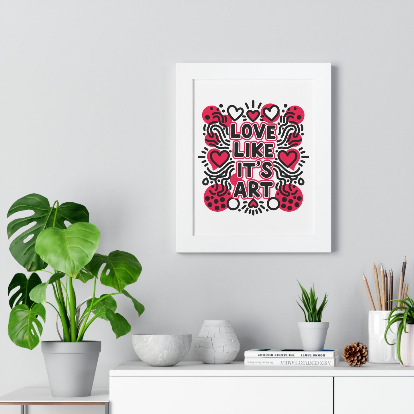 Love Like It's Art - Framed Poster