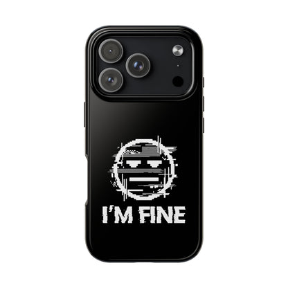 I’m Fine Glitched Smiley - Phone Case