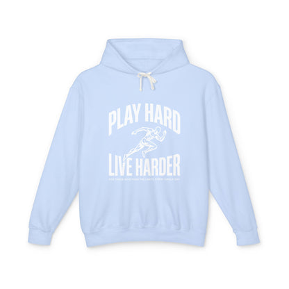Play Hard / Live Harder - Hoodie