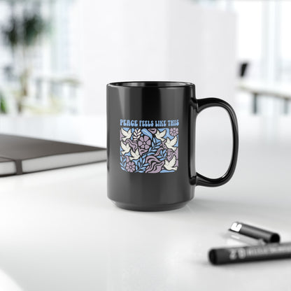 Peace Feels Like This Mug - Black Mug