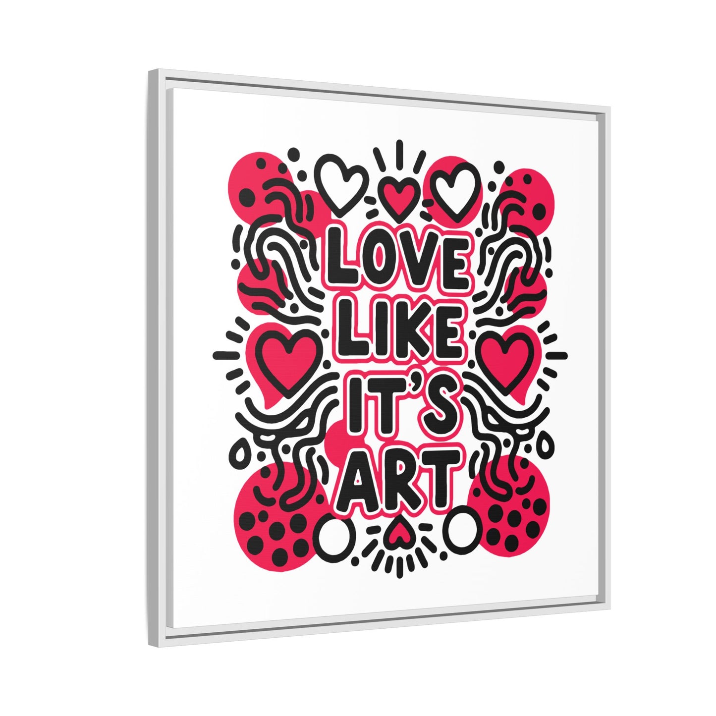 Love Like It's Art - Framed Canvas