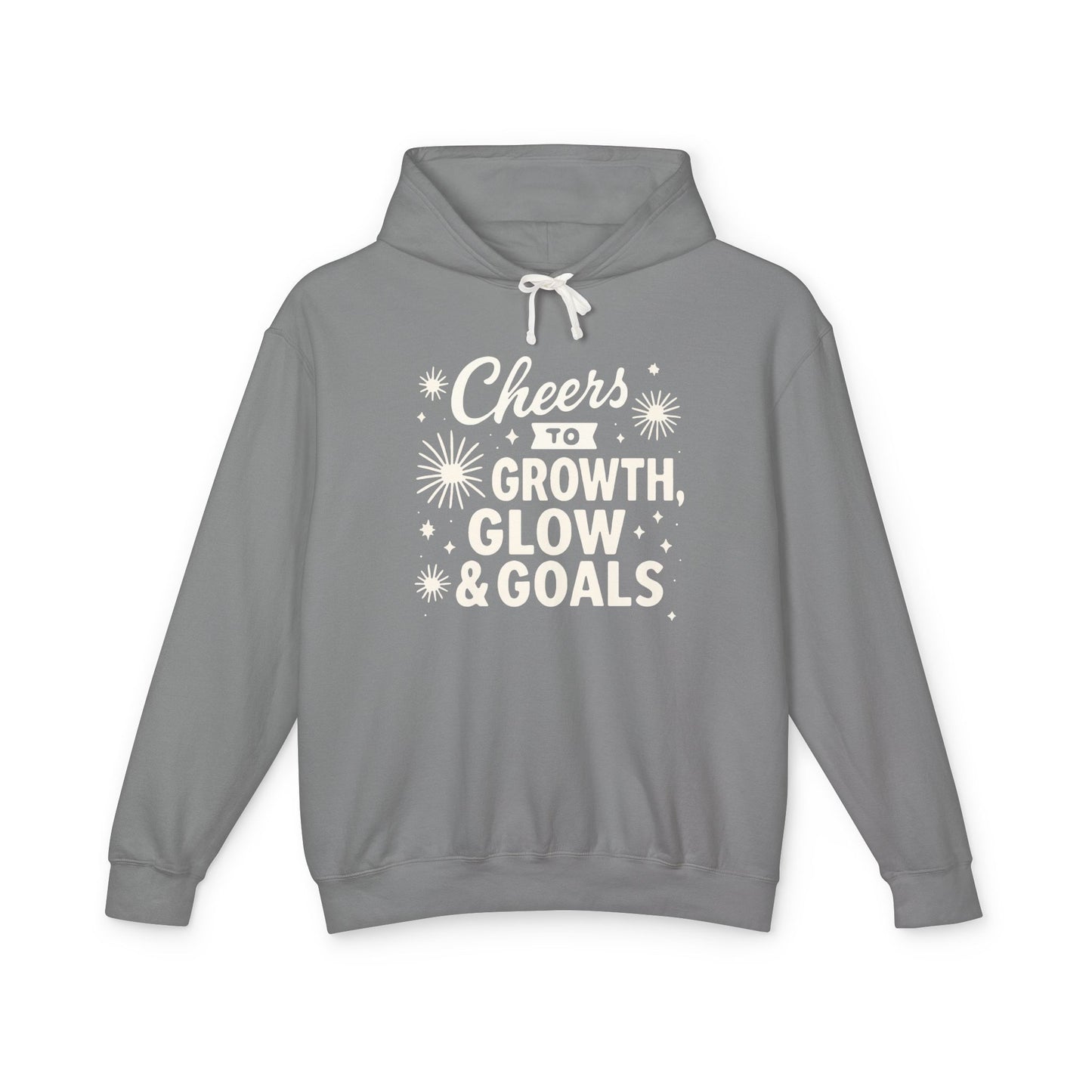 Cheers to Growth, Glow & Goals - Hoodie