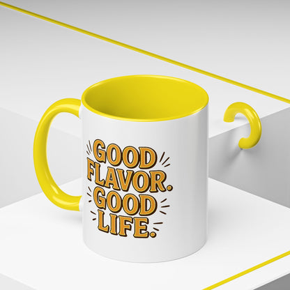 Good Flavor. Good Life. - Color Accent Mug
