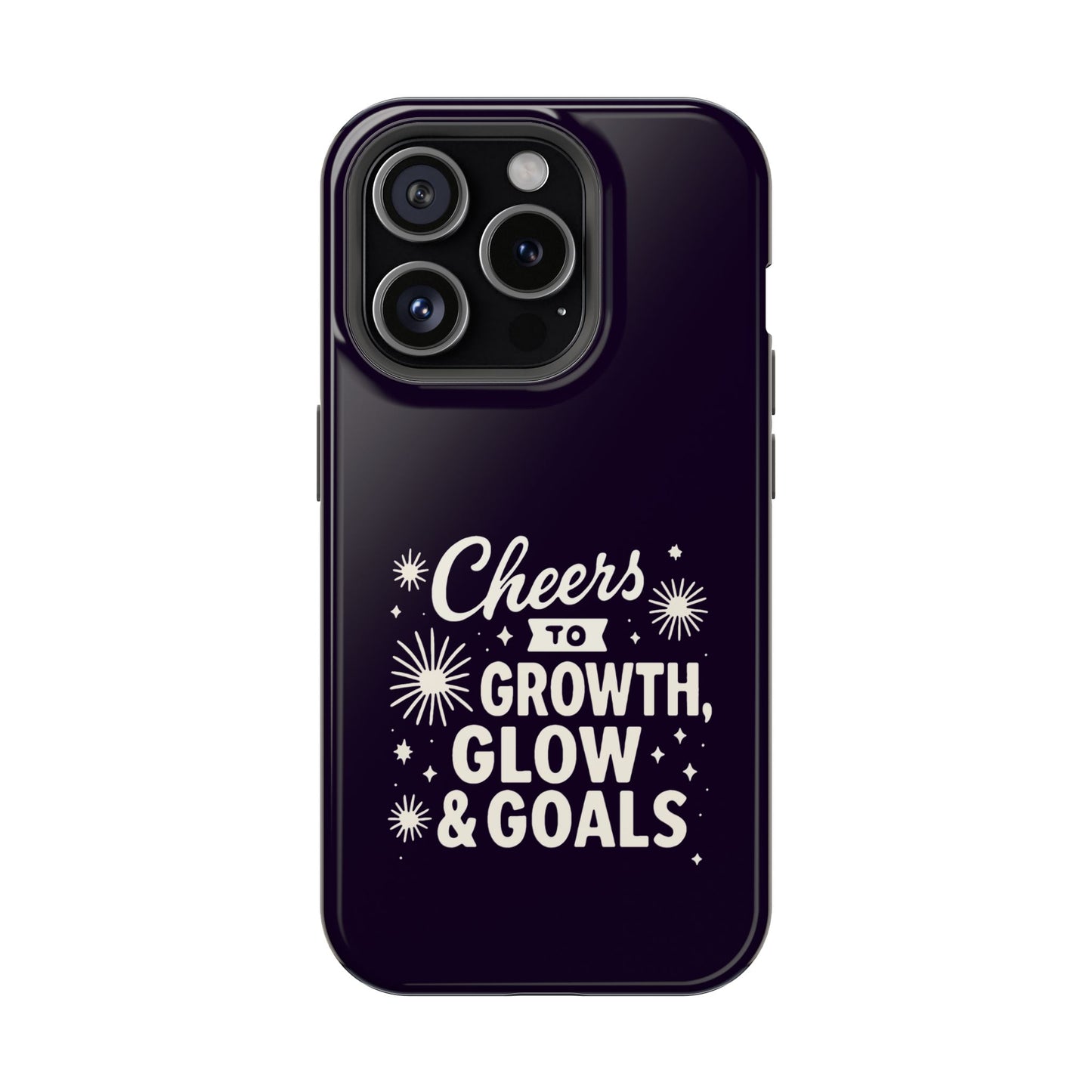 Cheers to Growth, Glow & Goals - Magnetic Phone Case
