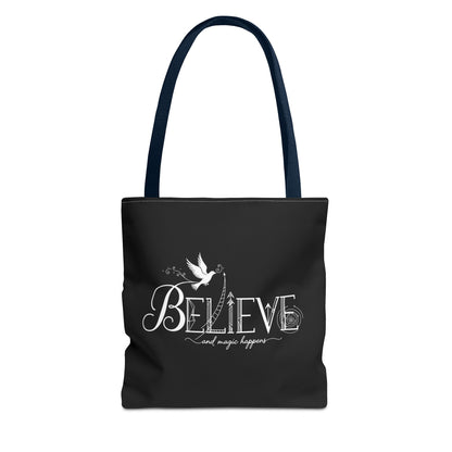 Believe and Magic Happens - Tote Bag