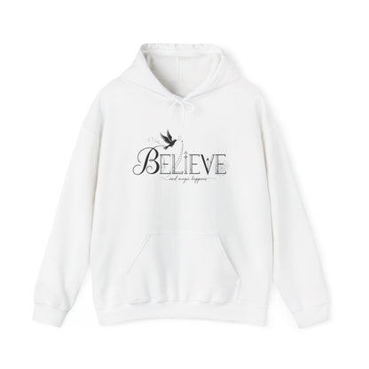 Believe and Magic Happens - Hoodie