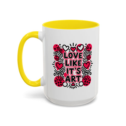 Love Like It’s Art - Color Accent Mug