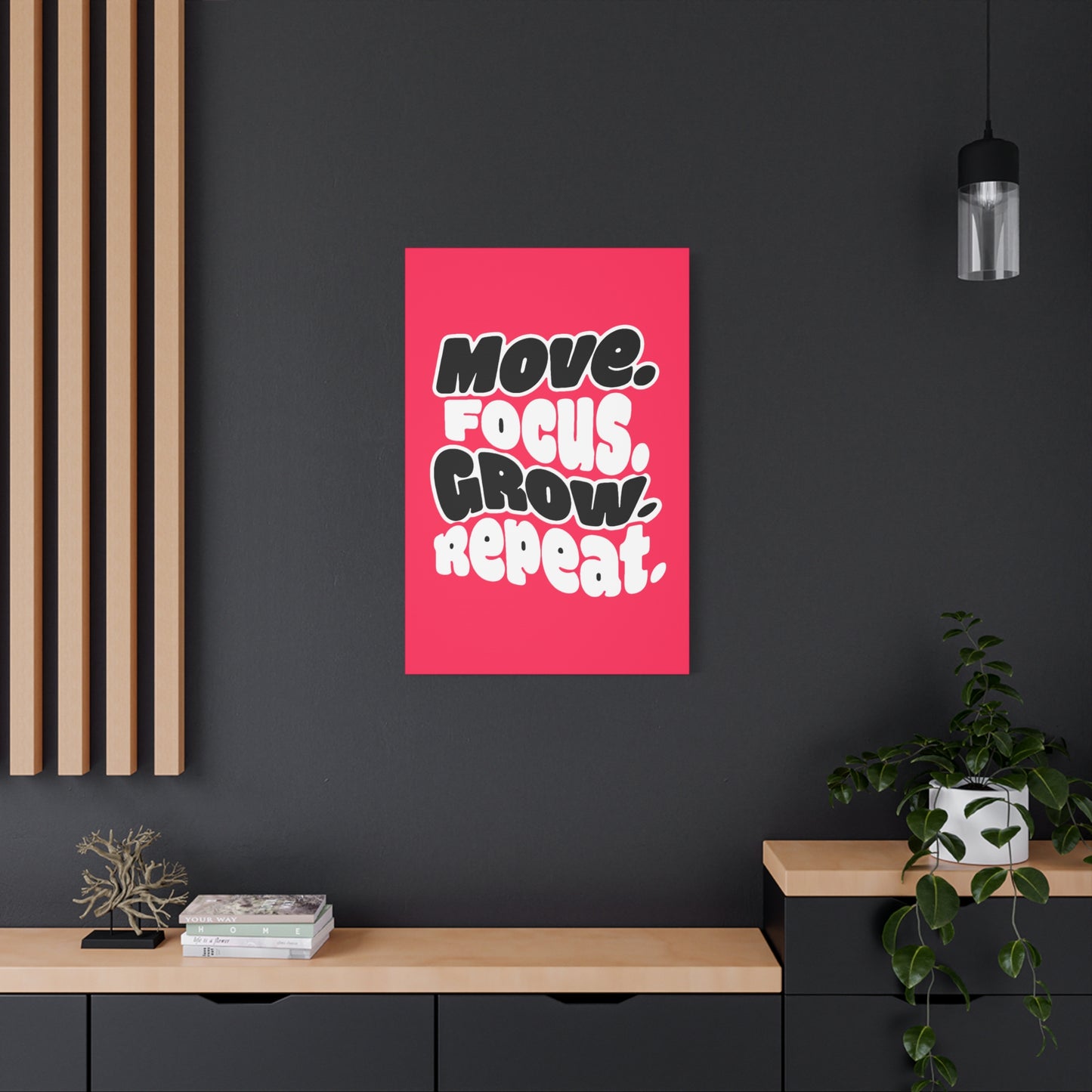 Move. Focus. Grow. Repeat. - Stretched Canvas
