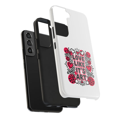 Love Like It's Art - Phone Case