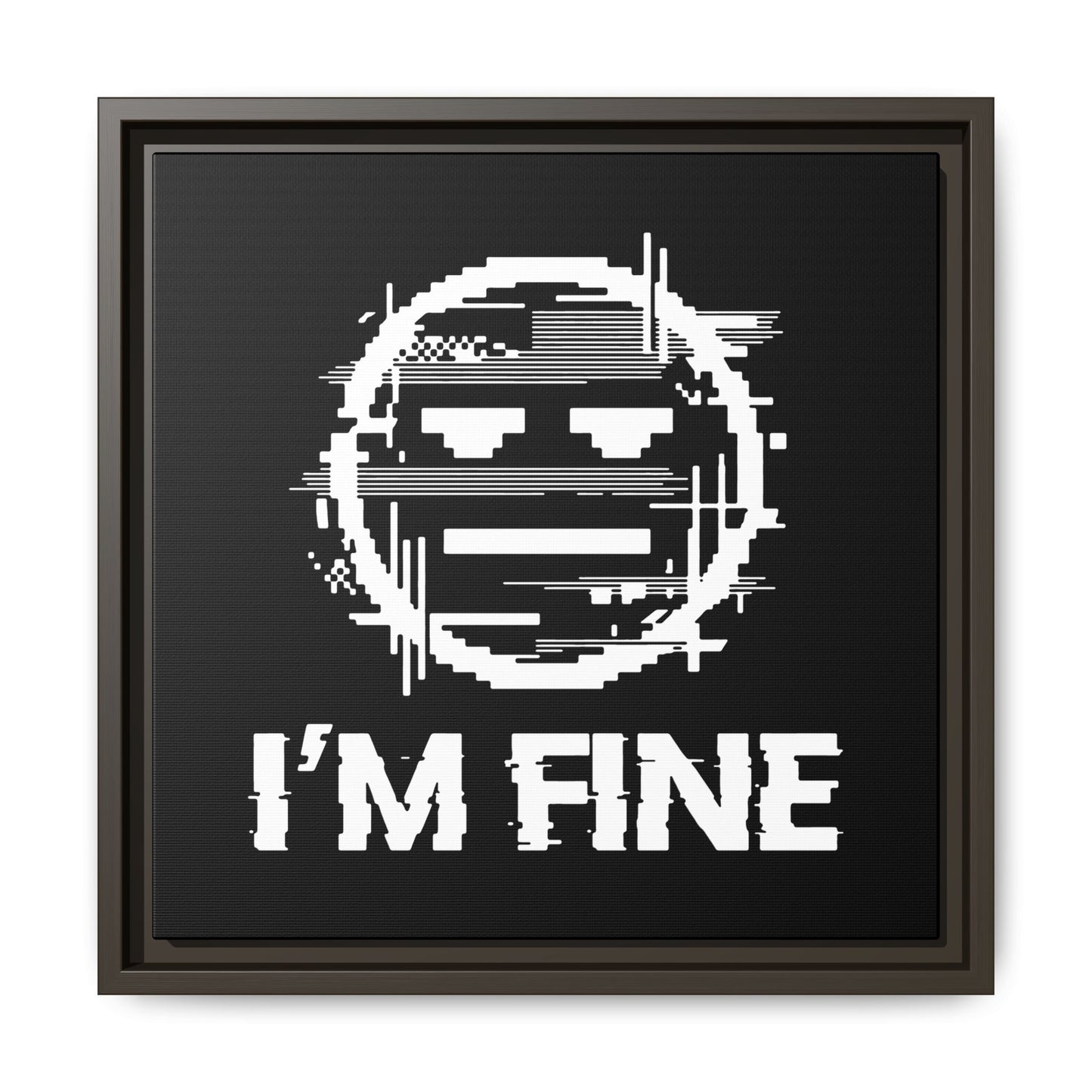 I’m Fine Glitched Smiley - Framed Canvas