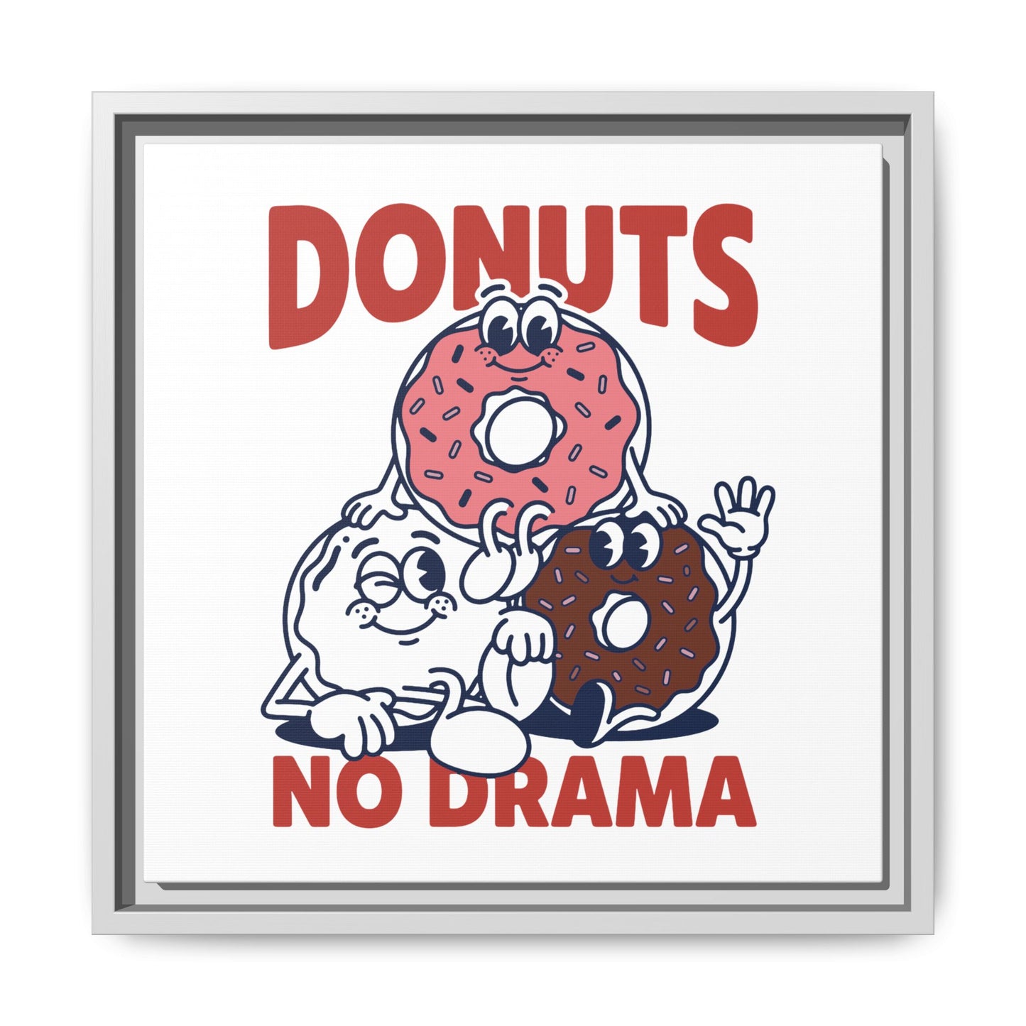 Donuts No Drama - Framed Canvas