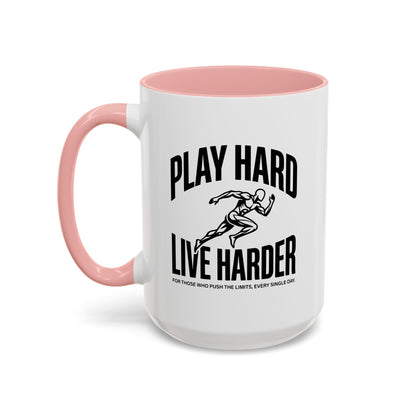 Play Hard / Live Harder - Color Accent Mug