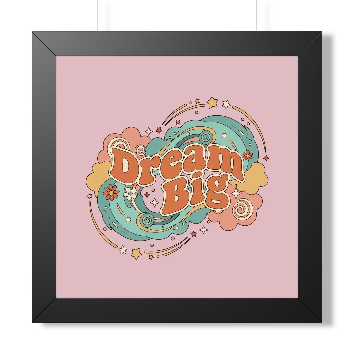 Dream Big - Framed Poster