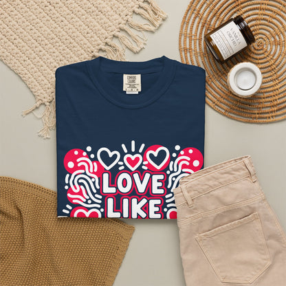Love Like It's Art - T-Shirt