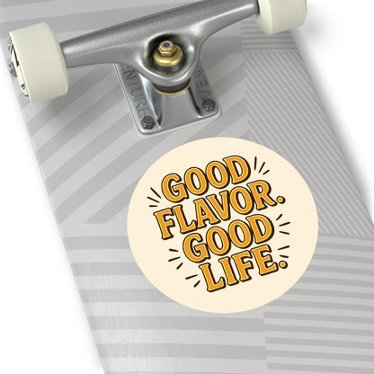 Good Flavor. Good Life. - Sticker