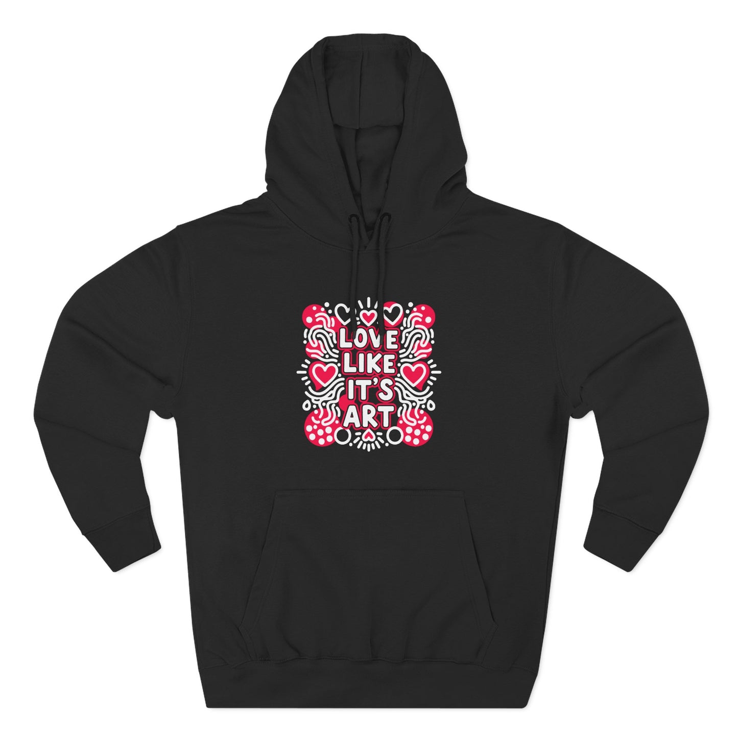 Love Like It's Art - Hoodie