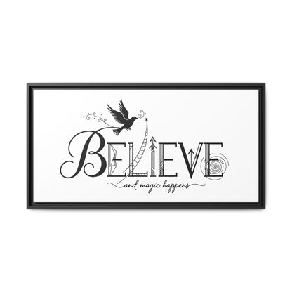 Believe and Magic Happens - Framed Canvas