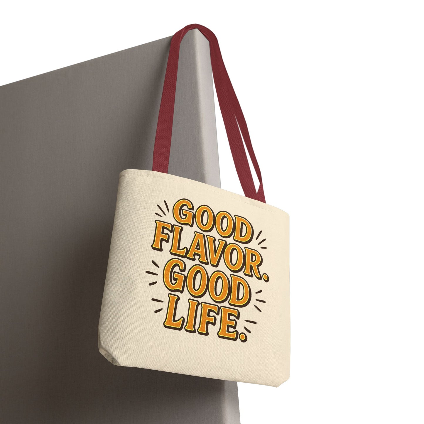 Good Flavor. Good Life. - Tote Bag