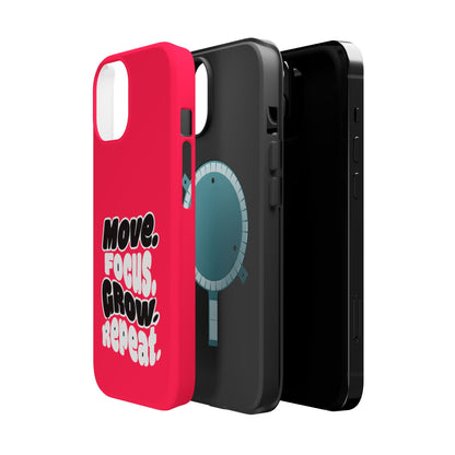 Move. Focus. Grow. Repeat. - Magnetic Phone Case
