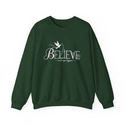 Believe and Magic Happens - Sweatshirt