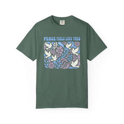 Peace Feels Like This - T-Shirt