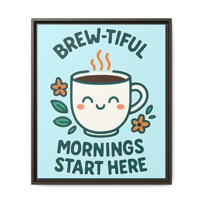 Framed Canvas Art, Brew-tiful Mornings Wall Decor, Coffee Lovers Gift, Kitchen Decoration, Cozy Home Art, Cute Framed Print