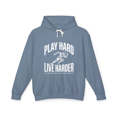 Play Hard / Live Harder - Hoodie
