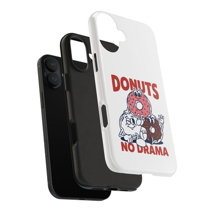 Donuts No Drama - Phone Case