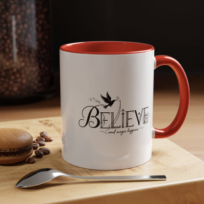 Believe and Magic Happens - Color Accent Mug