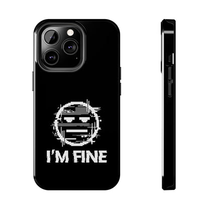 I’m Fine Glitched Smiley - Phone Case