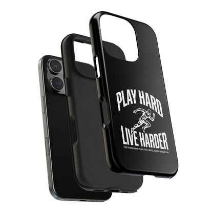 Play Hard / Live Harder - Phone Case