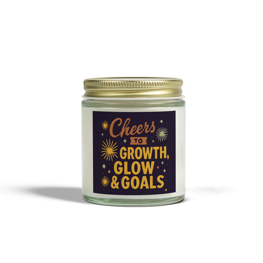 Inspirational Scented Candle, Cheers to Growth, Glow & Goals, Motivational Gift, Home Decor, New Year Vibes Candle, Relaxation