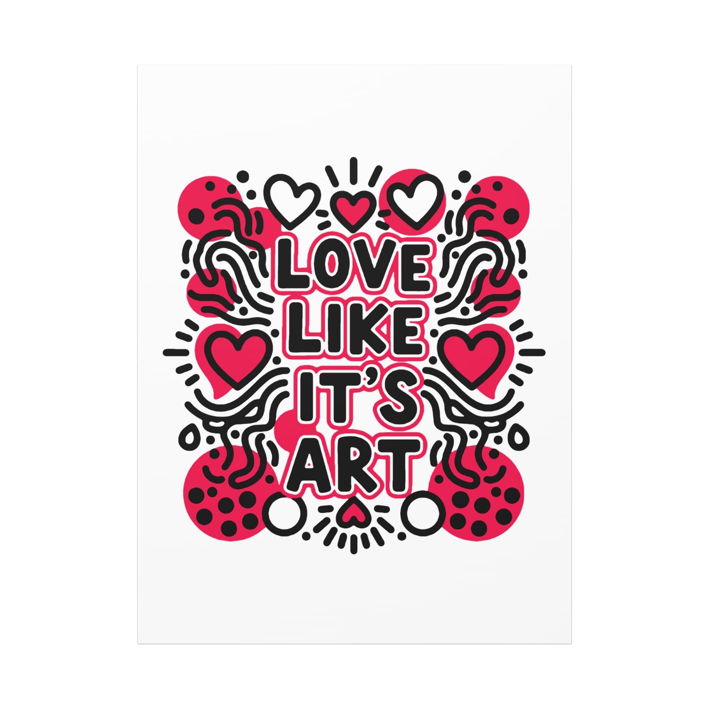 Love Like It's Art - Stretched Canvas