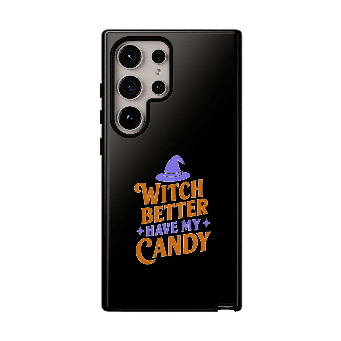 Witchy Phone Case, Tough Cases, Halloween Gift, Cute Case, Fun Design, Witch Better Have My Candy
