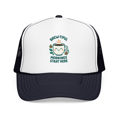 Brew-tiful Mornings Start Here - Cap