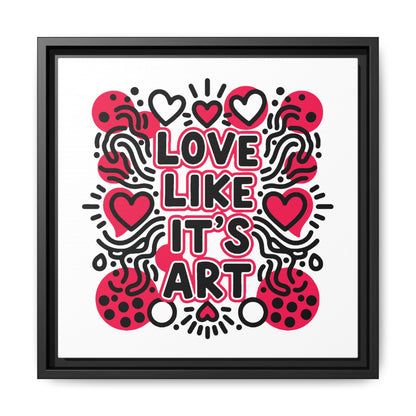 Love Like It's Art - Framed Canvas
