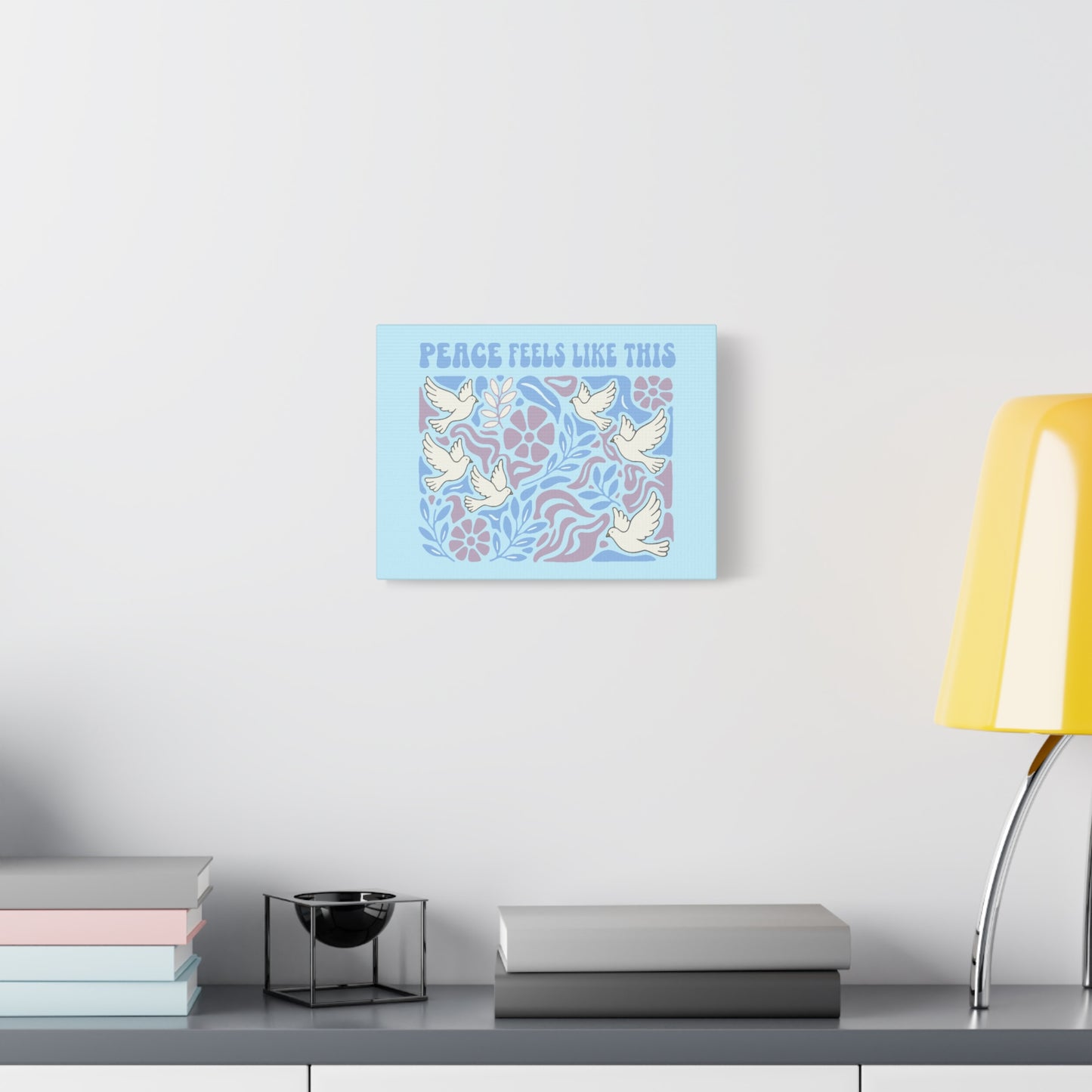Peace Feels Like This - Canvas