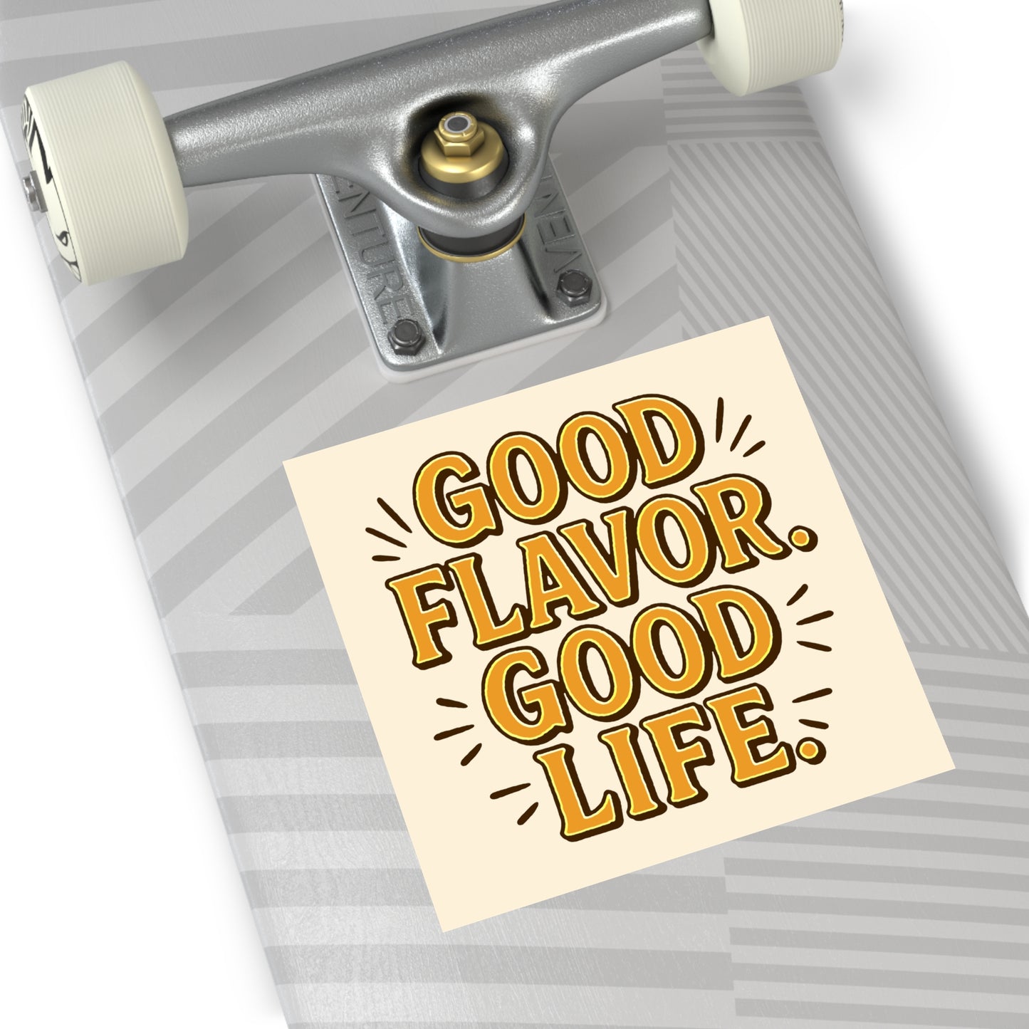Good Flavor. Good Life. -Sticker
