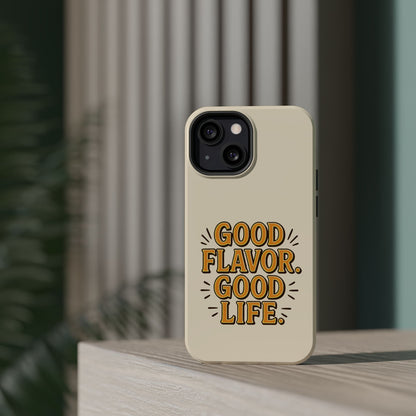 Good Flavor. Good Life. - Magnetic Phone Case