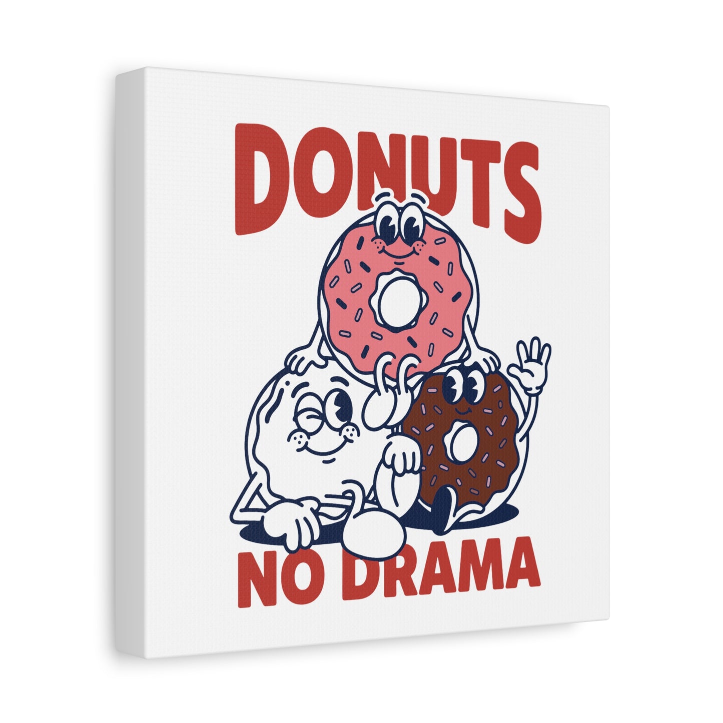 Donuts No Drama - Canvas